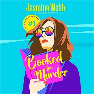 Booked for Murder  by Jasmine Webb