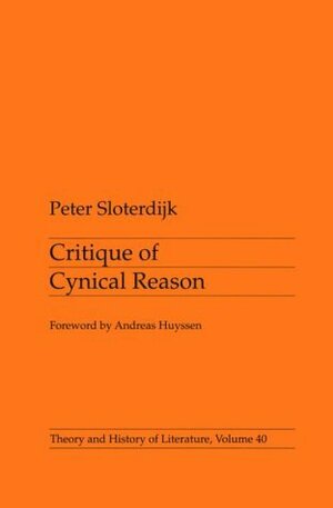 Critique of Cynical Reason by Michael Eldred, Peter Sloterdijk