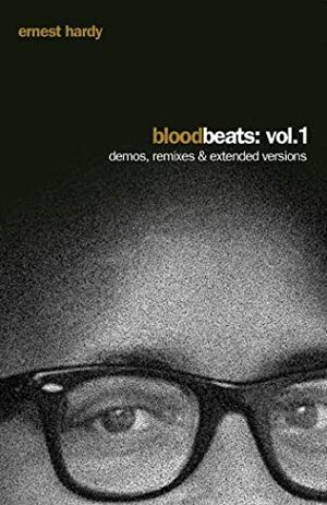 Blood Beats: Vol.2 / The Bootleg Joints by Ernest Hardy
