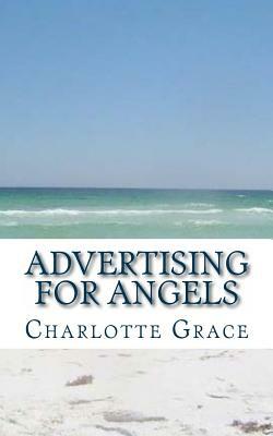 Advertising for Angels by Charlotte Grace