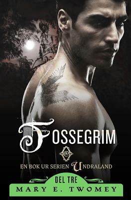 Fossegrim: The Swedish Translation by Mary E. Twomey