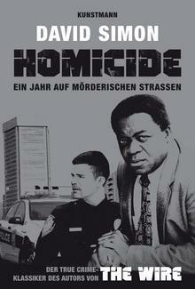 Homicide. Ein Jahr auf mörderischen Straßen by David Simon