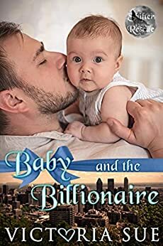 Baby and the Billionaire by Victoria Sue