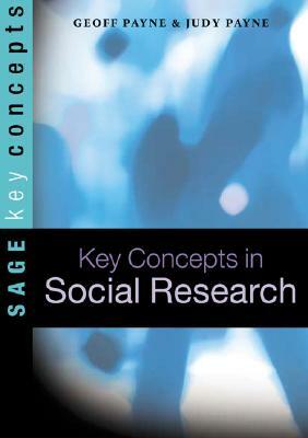 Key Concepts in Social Research by Judy Payne, Geoff Payne