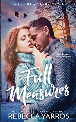 Full Measures by Rebecca Yarros