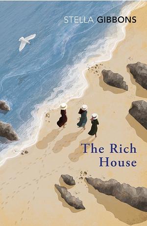 The Rich House by Stella Gibbons