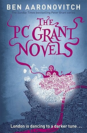 The PC Grant Novels by Ben Aaronovitch