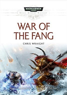 War of the Fang by Chris Wraight