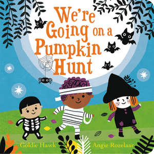 We're Going on a Pumpkin Hunt by Goldie Hawk