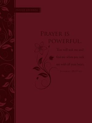 Prayer Is Powerful: Scripture Journal by Belle City Gifts