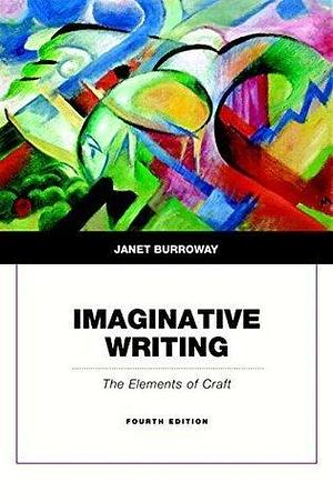 Imaginative Writing Plus 2014 MyLiteratureLab -- Access Card Package by Janet Burroway, Janet Burroway