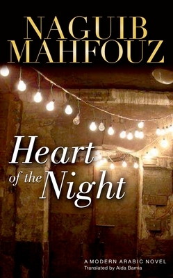 Heart of the Night by Naguib Mahfouz