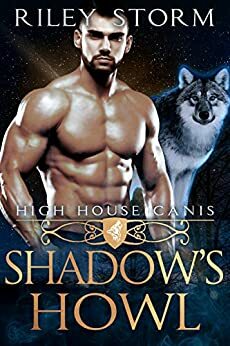 Shadow's Howl by Riley Storm