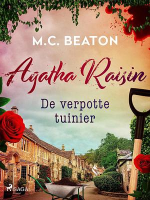 De verpotte tuinier by M.C. Beaton, M.C. Beaton
