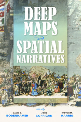 Deep Maps and Spatial Narratives by 