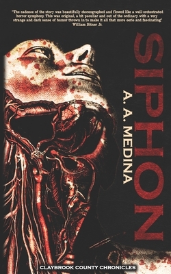 Siphon by A. A. Medina