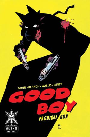 Good Boy: Prodigal Son #3 by Garrett Gunn, Christina Blanch