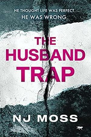 The Husband Trap by N.J. Moss