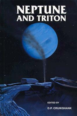 Neptune and Triton by Dale P. Cruikshank, Mildred Shapley Matthews