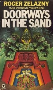 Doorways in the Sand by Roger Zelazny