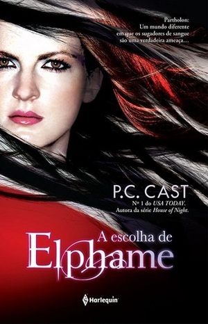 A Escolha de Elphame by P.C. Cast