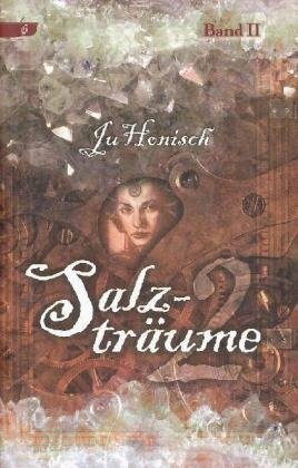 Salzträume 2 by Ju Honisch