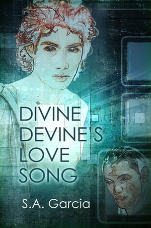 Divine Devine's Love Song by S.A. Garcia