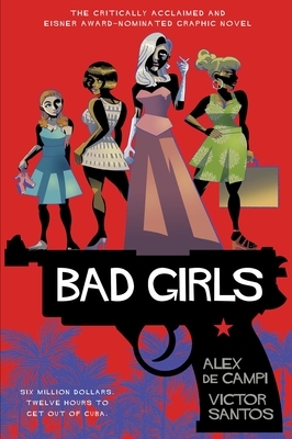 Bad Girls by Alex de Campi