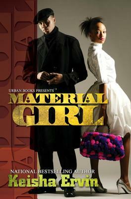 Material Girl by Keisha Ervin