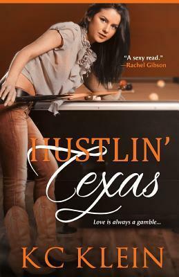 Hustlin' Texas by K.C. Klein