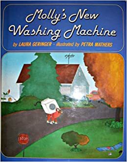 Molly's New Washing Machine by Laura Geringer Bass