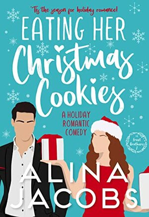 Eating Her Christmas Cookies by Alina Jacobs