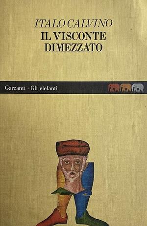 Il visconte dimezzato by Italo Calvino