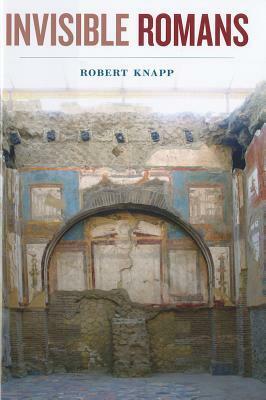 Invisible Romans by Robert Knapp