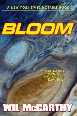 Bloom by Wil McCarthy