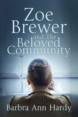 Zoe Brewer and The Beloved Community by Barbra Ann Hardy