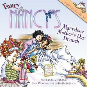 Fancy Nancy's Marvelous Mother's Day Brunch by Jane O'Connor, Robin Preiss Glasser