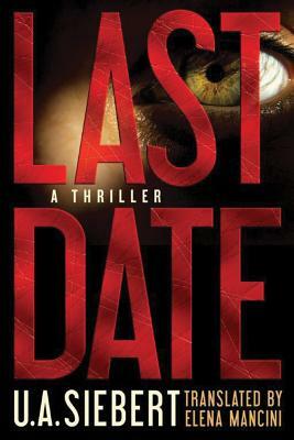 Last Date by Uwe Andreas Siebert