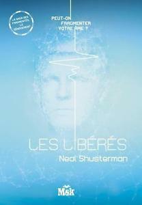 Les Libérés by Neal Shusterman