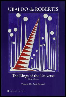 The Rings of the Universe: Selected Poems by Ubaldo De Robertis