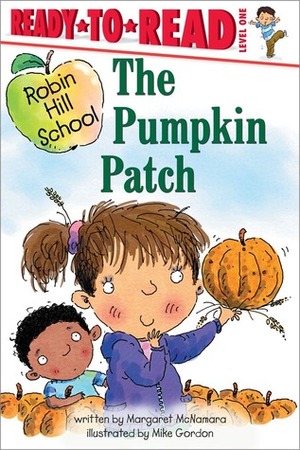 The Pumpkin Patch by Mike Gordon, Margaret McNamara