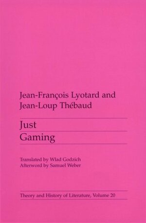 Just Gaming by Jean-François Lyotard