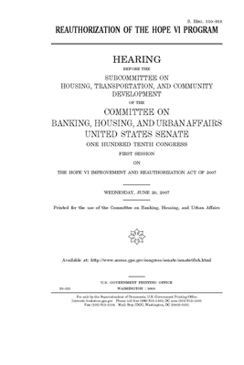 Reauthorization of the HOPE VI program by Committee on Banking Housing (senate), United States Congress, United States Senate