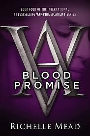 Blood Promise by Richelle Mead