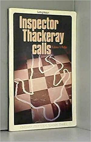 Inspector Thackeray Calls by Lloyd Mullen, Kenneth James