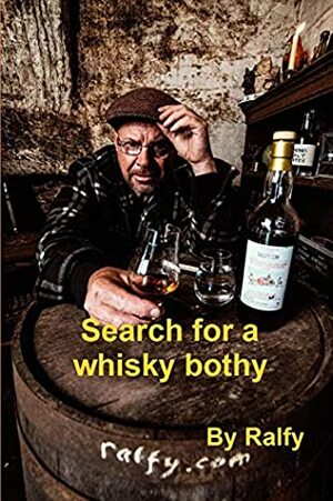 Search for a whisky bothy by Ralfy Mitchell