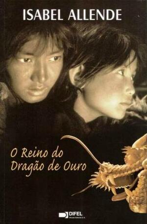 O Reino do Dragão de Ouro by Isabel Allende
