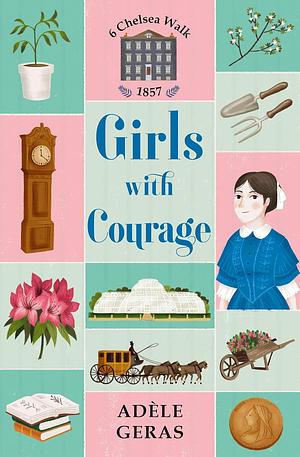 Girls with Courage by Adèle Geras