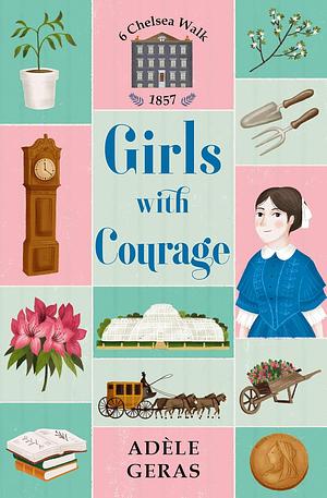 Girls with Courage by Adèle Geras