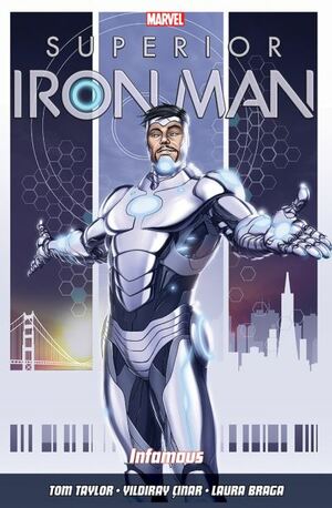Superior Iron Man, Vol. 1: Infamous by Tom Taylor